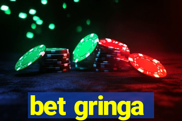 bet gringa